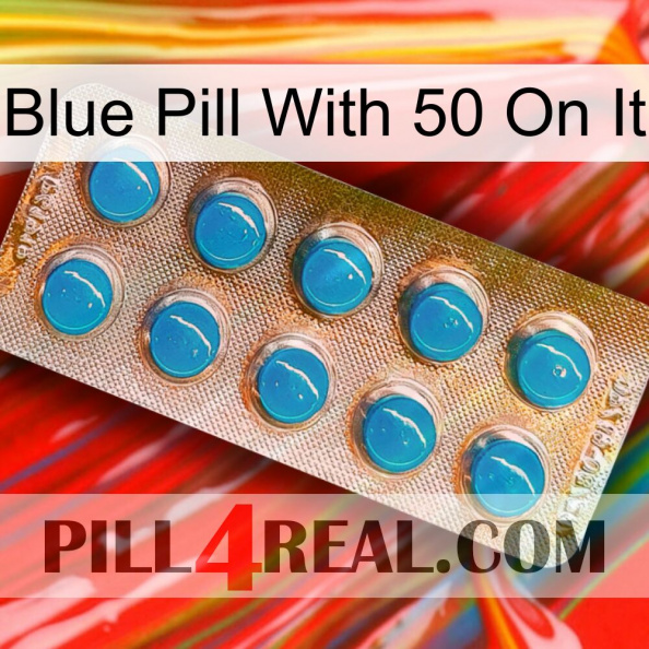 Blue Pill With 50 On It new09.jpg